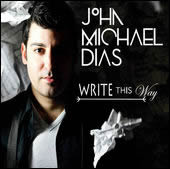 John Michael Dias - Write This Way